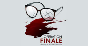In theaters now - “Operation Finale” directed by Chris Weitz.